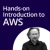 دوره Pearson – Hands-on Introduction to AWS