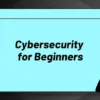 دوره Zero To Mastery – Cybersecurity for Beginners